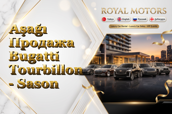 Aşağı Продажа Bugatti Tourbillon - Sason