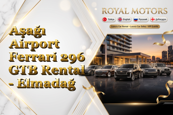 Aşağı Airport Ferrari 296 GTB Rental - Elmadağ