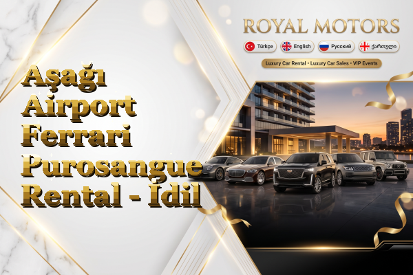 Aşağı Airport Ferrari Purosangue Rental - İdil