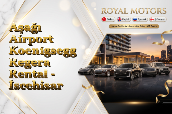 Aşağı Airport Koenigsegg Regera Rental - İscehisar