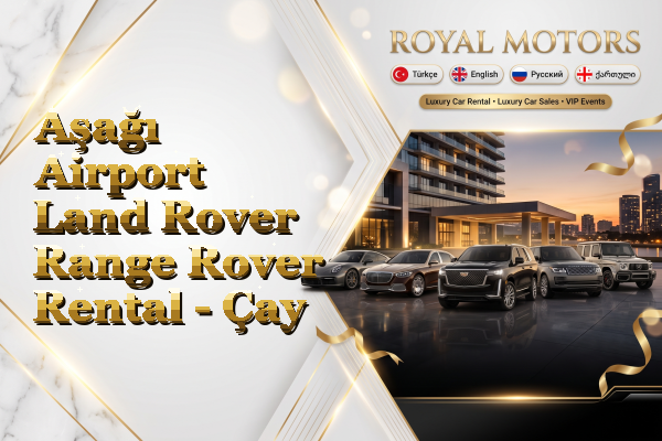 Aşağı Airport Land Rover Range Rover Rental - Çay