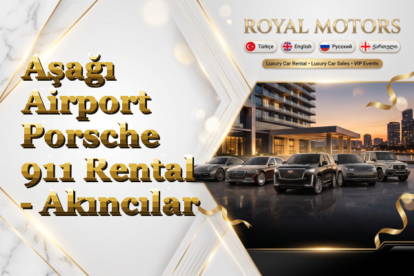 Aşağı Airport Porsche 911 Rental - Akıncılar