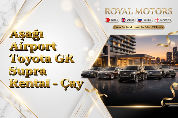 Aşağı Airport Toyota GR Supra Rental - Çay