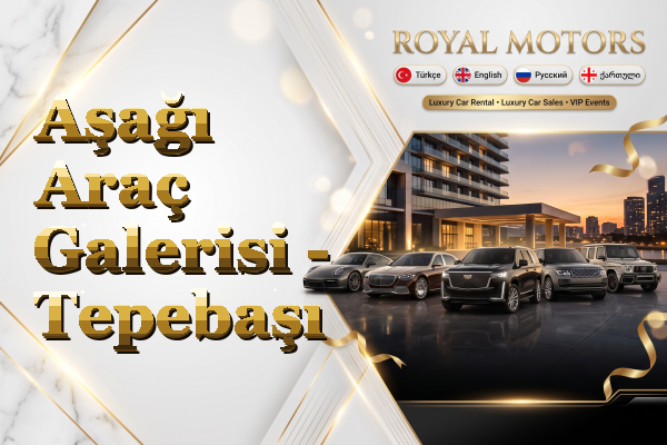 Aşağı Araç Galerisi - Tepebaşı