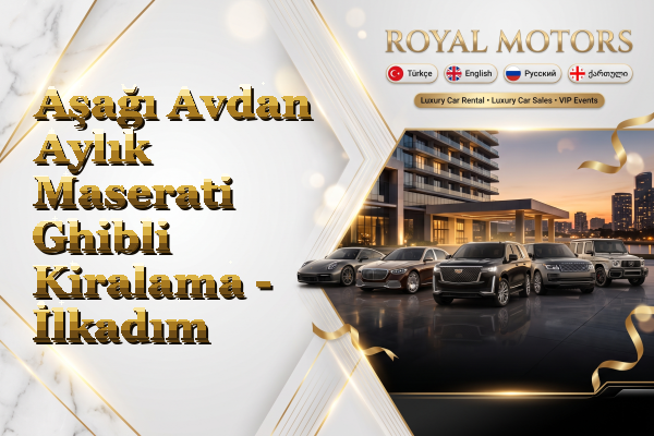 Aşağı Avdan Aylık Maserati Ghibli Kiralama - İlkadım