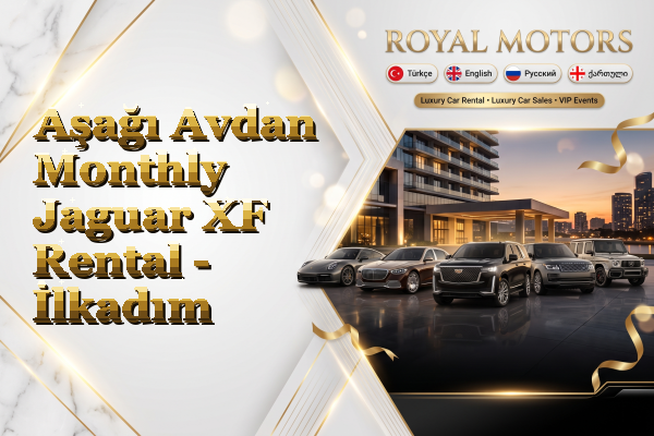 Aşağı Avdan Monthly Jaguar XF Rental - İlkadım