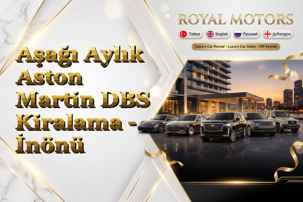 Aşağı Aylık Aston Martin DBS Kiralama - İnönü
