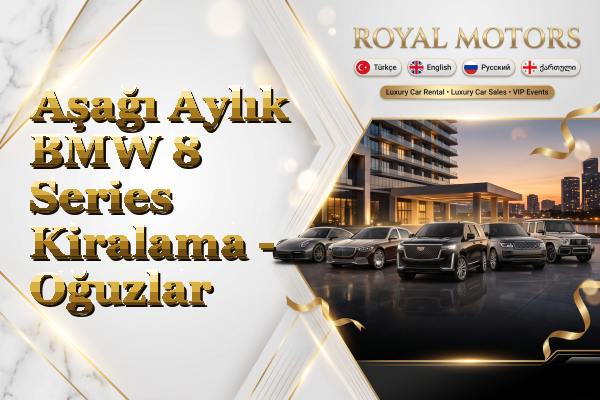 Aşağı Aylık BMW 8 Series Kiralama - Oğuzlar