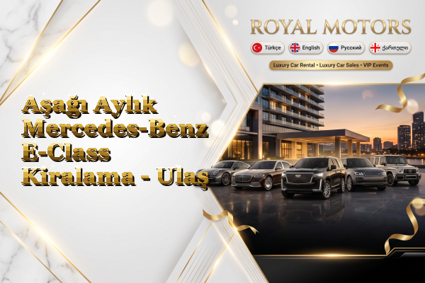 Aşağı Aylık Mercedes-Benz E-Class Kiralama - Ulaş