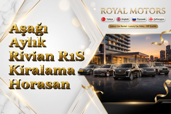 Aşağı Aylık Rivian R1S Kiralama - Horasan
