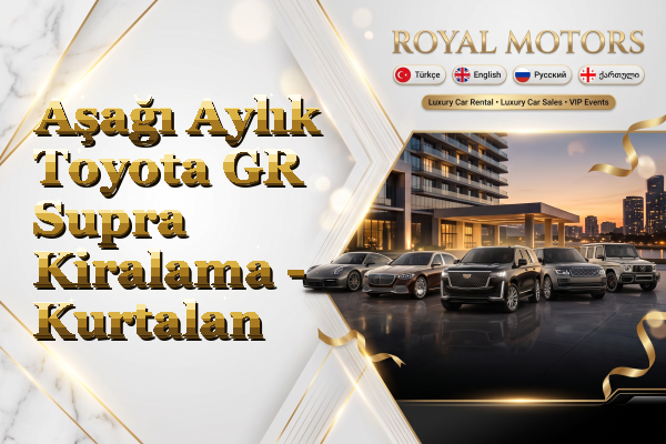 Aşağı Aylık Toyota GR Supra Kiralama - Kurtalan