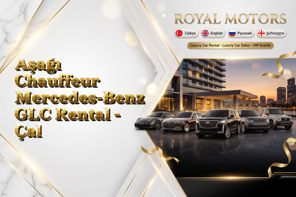 Aşağı Chauffeur Mercedes-Benz GLC Rental - Çal