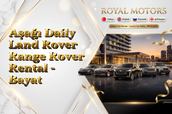Aşağı Daily Land Rover Range Rover Rental - Bayat