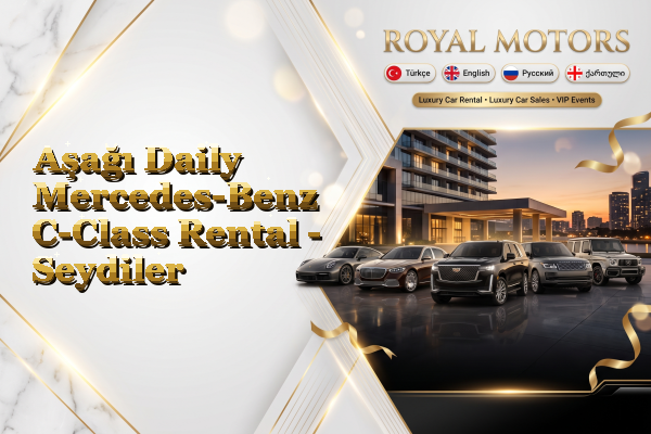 Aşağı Daily Mercedes-Benz C-Class Rental - Seydiler