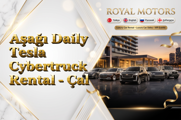 Aşağı Daily Tesla Cybertruck Rental - Çal