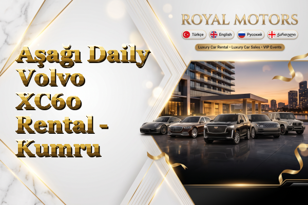 Aşağı Daily Volvo XC60 Rental - Kumru