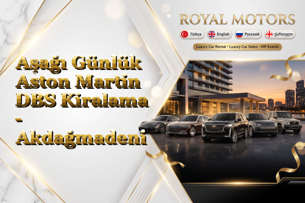 Aşağı Günlük Aston Martin DBS Kiralama - Akdağmadeni