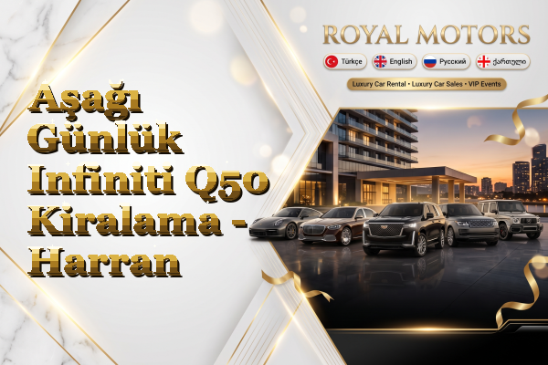 Aşağı Günlük Infiniti Q50 Kiralama - Harran