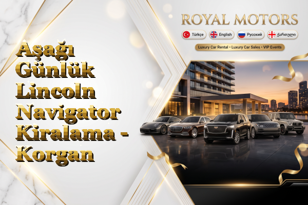 Aşağı Günlük Lincoln Navigator Kiralama - Korgan