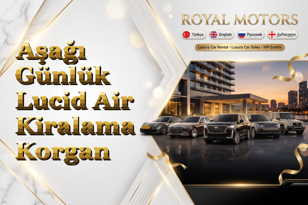 Aşağı Günlük Lucid Air Kiralama - Korgan