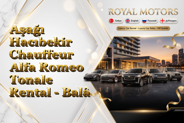 Aşağı Hacıbekir Chauffeur Alfa Romeo Tonale Rental - Balâ
