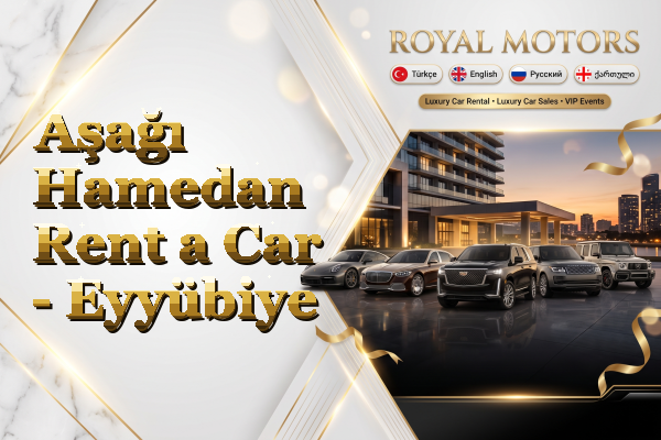 Aşağı Hamedan Rent a Car - Eyyübiye