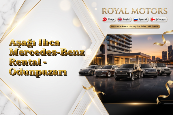 Aşağı Ilıca Mercedes-Benz Rental - Odunpazarı