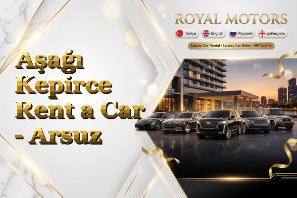 Aşağı Kepirce Rent a Car - Arsuz