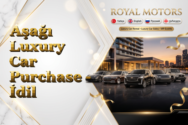 Aşağı Luxury Car Purchase - İdil