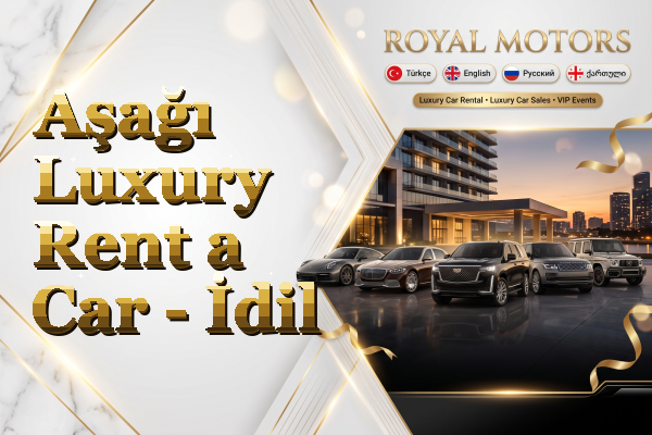 Aşağı Luxury Rent a Car - İdil