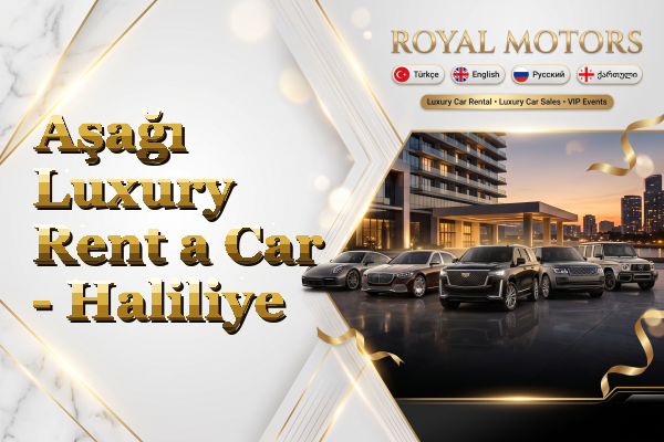 Aşağı Luxury Rent a Car - Haliliye