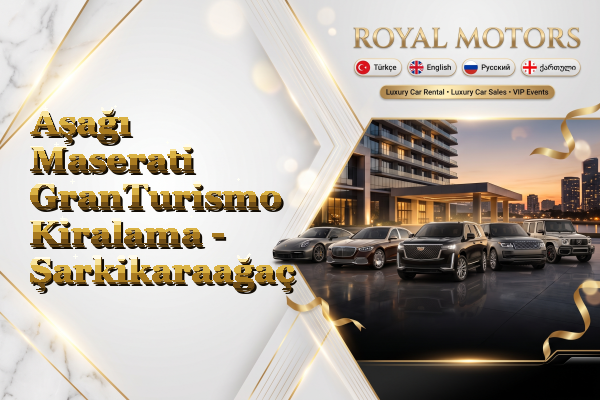 Aşağı Maserati GranTurismo Kiralama - Şarkikaraağaç