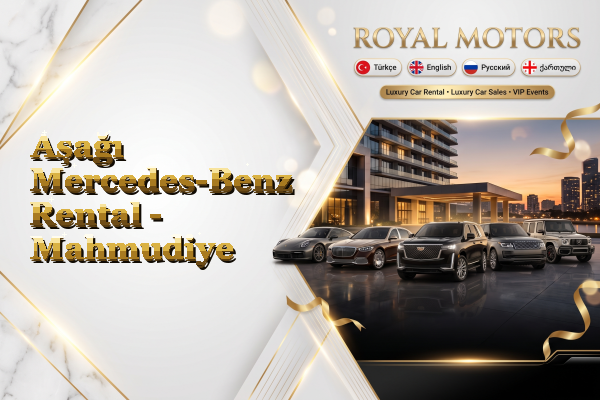 Aşağı Mercedes-Benz Rental - Mahmudiye