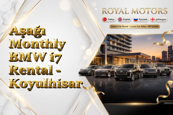 Aşağı Monthly BMW i7 Rental - Koyulhisar