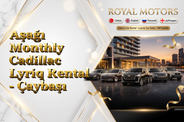 Aşağı Monthly Cadillac Lyriq Rental - Çaybaşı