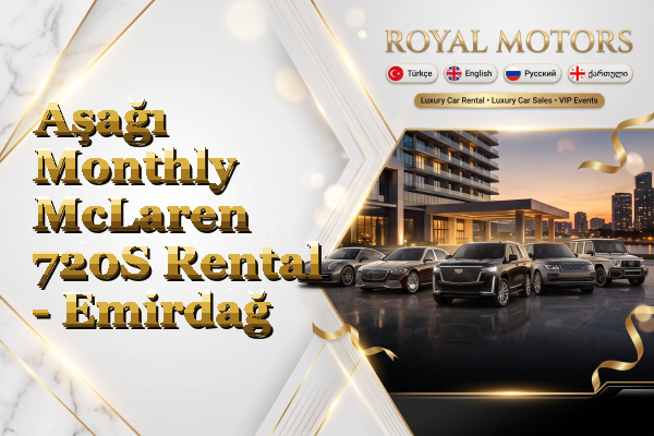Aşağı Monthly McLaren 720S Rental - Emirdağ