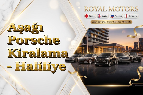 Aşağı Porsche Kiralama - Haliliye