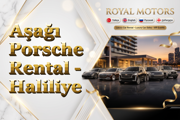 Aşağı Porsche Rental - Haliliye