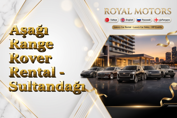 Aşağı Range Rover Rental - Sultandağı