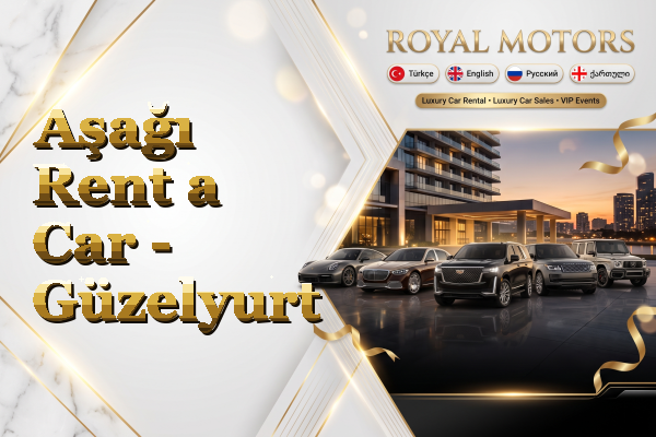 Aşağı Rent a Car - Güzelyurt