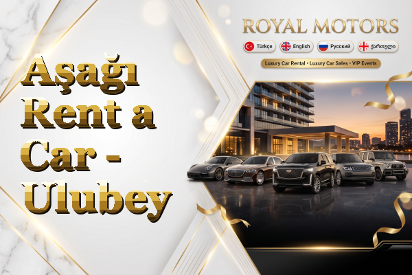 Aşağı Rent a Car - Ulubey