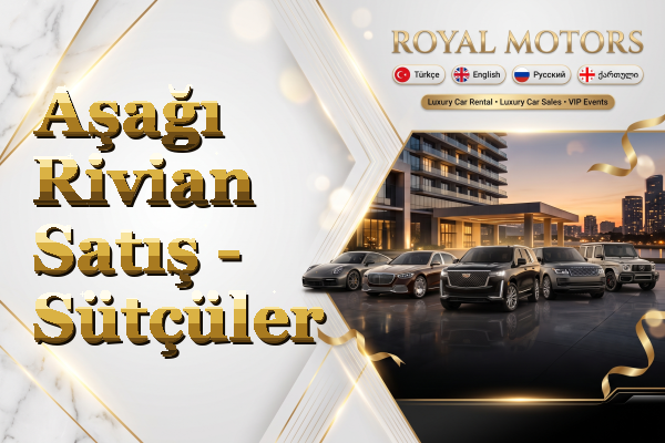 Aşağı Rivian Satış - Sütçüler