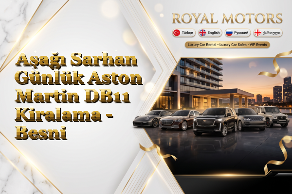 Aşağı Sarhan Günlük Aston Martin DB11 Kiralama - Besni