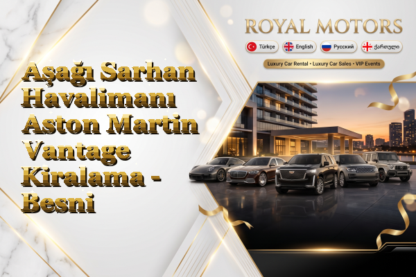 Aşağı Sarhan Havalimanı Aston Martin Vantage Kiralama - Besni