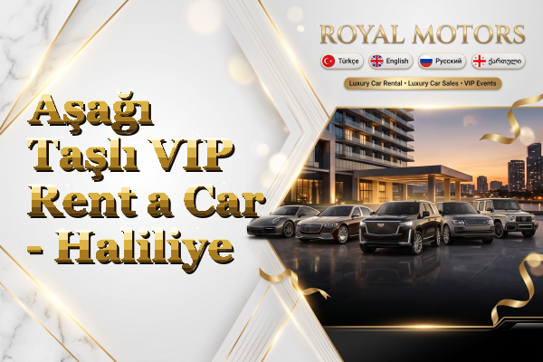 Aşağı Taşlı VIP Rent a Car - Haliliye