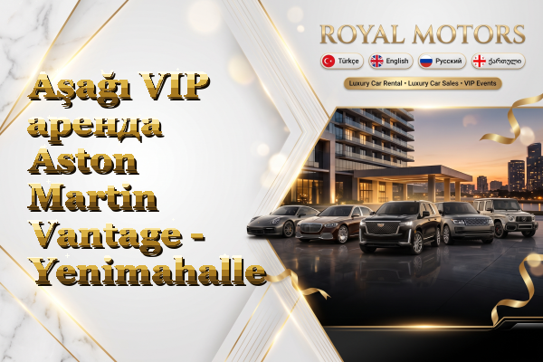 Aşağı VIP аренда Aston Martin Vantage - Yenimahalle