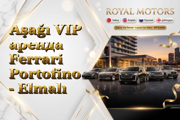 Aşağı VIP аренда Ferrari Portofino - Elmalı
