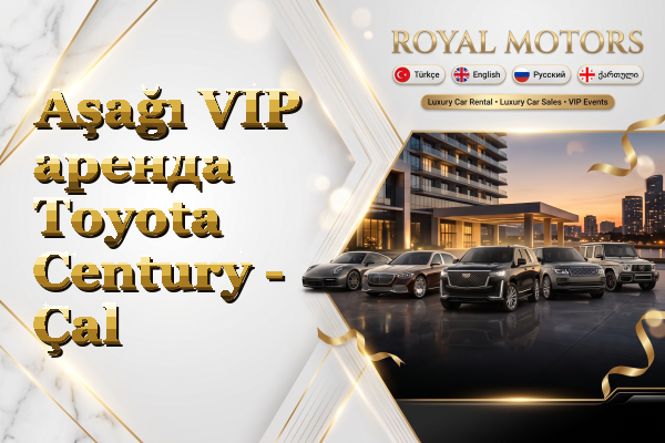 Aşağı VIP аренда Toyota Century - Çal