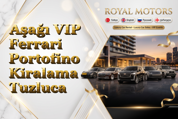 Aşağı VIP Ferrari Portofino Kiralama - Tuzluca