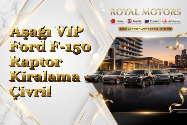 Aşağı VIP Ford F-150 Raptor Kiralama - Çivril